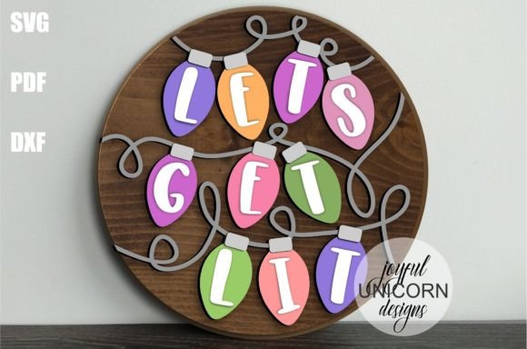 Let's Get Lit Round Wood Sign SVG