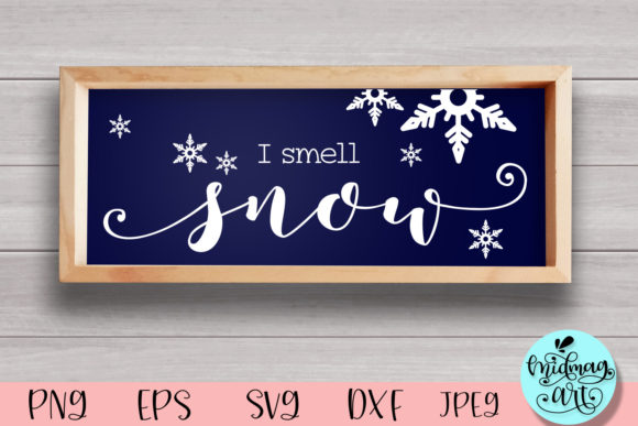 I Smell Snow Wood Sign Svg, Winter Sign